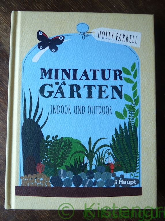 Aus Holly Farrell's Buch Miniaturgärten