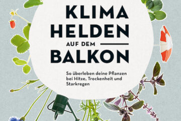 Cover des Buches "Klimahelden auf dem Balkon" von Melanie Öhlenbach. Erschienen bei Kosmos im Januar 2025.